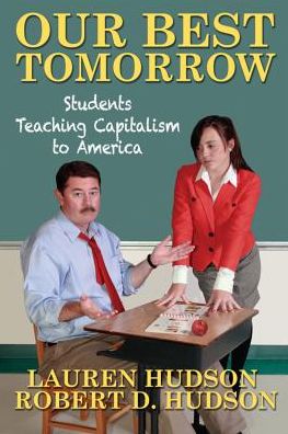 Our Best Tomorrow: Students Teaching Capitalism to America