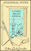 Ancestral Notes: A Family Dream Journal