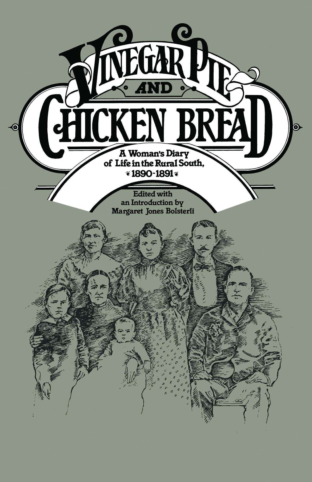 Vinegar Pie and Chicken Bread: A Woman's Diary of Life in the Rural South, 1890-1891