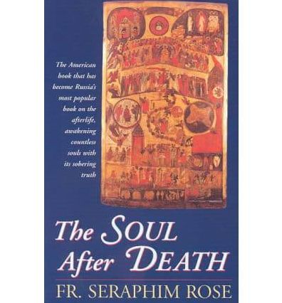 The Soul after Death: Contemporary "After-Death" Experiences in the Light of the Orthodox Teaching on the Afterlife