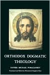 Orthodox Dogmatic Theology : A Concise Exposition
