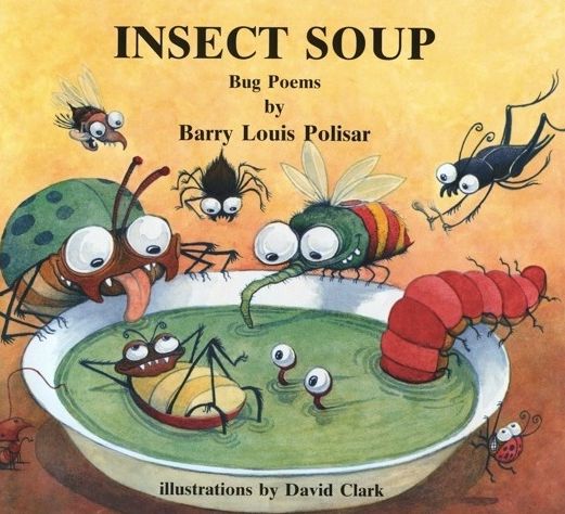 Insect Soup: Bug Poems