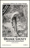 Mountain Biking the Coast Range: Orange County and Cleveland National Forest Volume 11