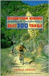 Mountain Biking Southern California's Best 100 Trails