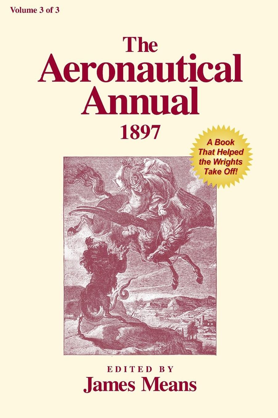 The Aeronautical Annual 1897: A Book That Helped the Wrights Take Off