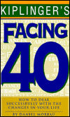 Kiplinger's Facing Forty: How to Deal Successfully with the Changes in Your Life