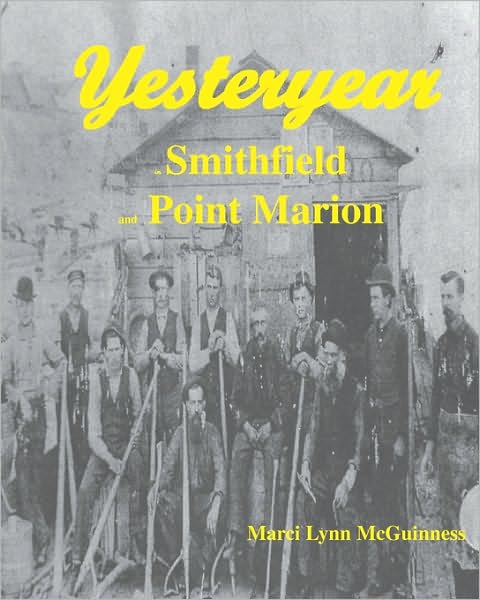 Yesteryear In Smithfield And Point Marion
