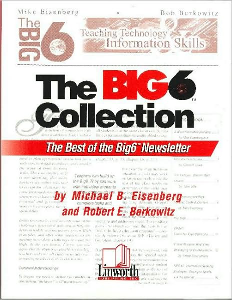 Big6 Collection: The Best of the Big6 Newsletter, Volume 1