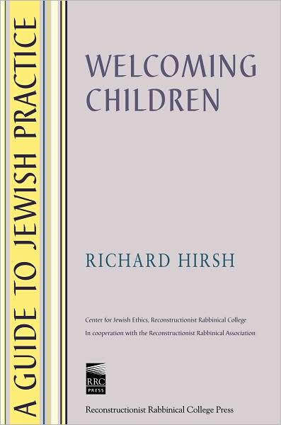 A Guide to Jewish Practice: Welcoming Children