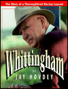 Whittingham: The Story of a Thoroughbred Racing Legend