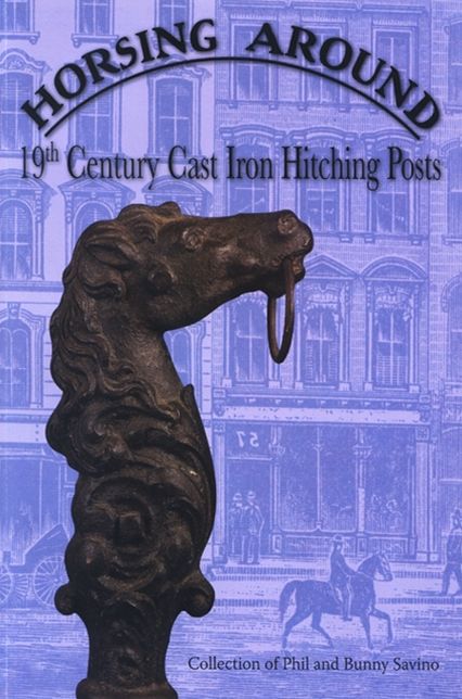Horsing Around: 19th Century Cast Iron Hitching Posts