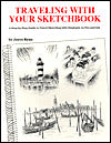 Traveling with Your Sketchbook: A Step-by-Step Guide to Travel Sketching with Emphasis on Pen-and-Ink