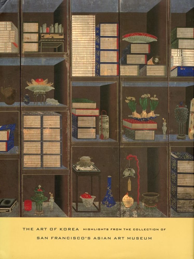The Art of Korea: Highlights from the Collection of San Francisco's Asian Art Museum