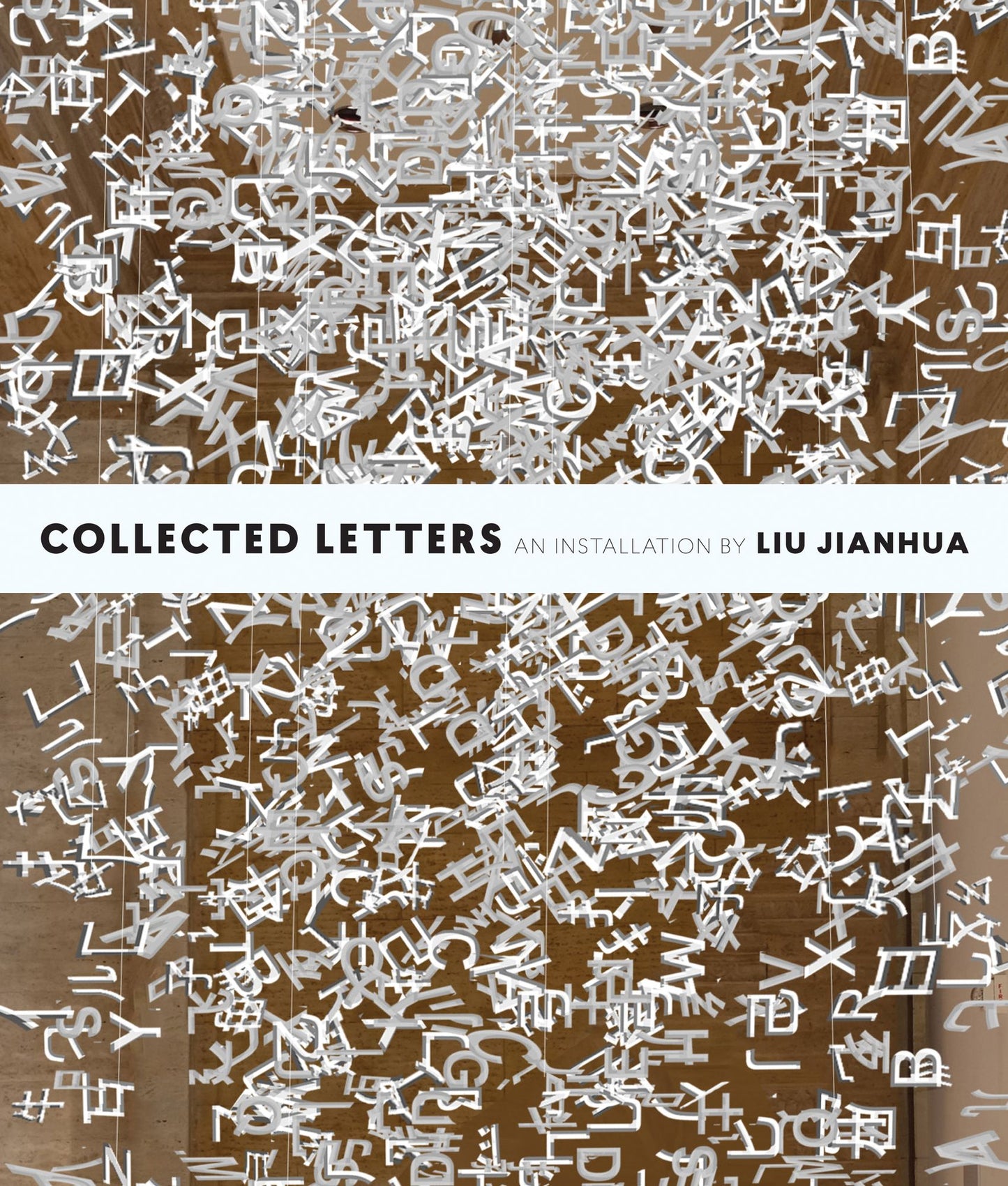 Collected Letters: An Installation by Liu Jianhua