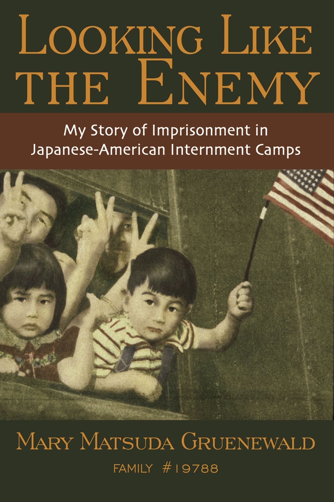 Looking like the Enemy: My Story of Imprisonment in Japanese-American Internment Camps