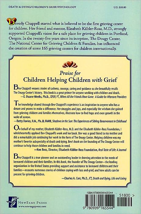 Children Helping Children with Grief: The Story of The Dougy Center for Grieving Children and Their Families