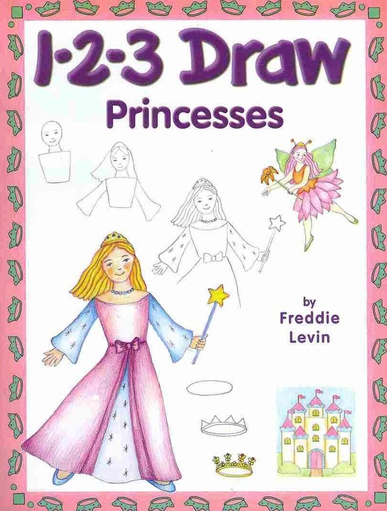 1-2-3 Draw Princesses: A Step-By-Step guide
