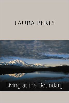 Living at the Boundary: Collected Works of Laura Pearls
