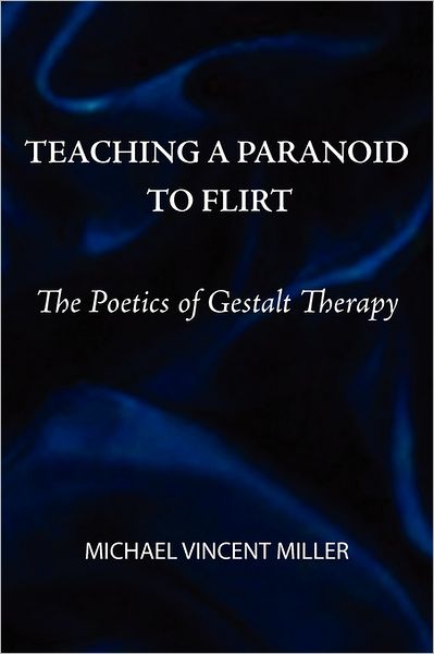 Teaching A Paranoid To Flirt