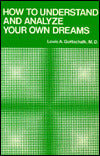 How to Understand and Analyze Your Own Dreams