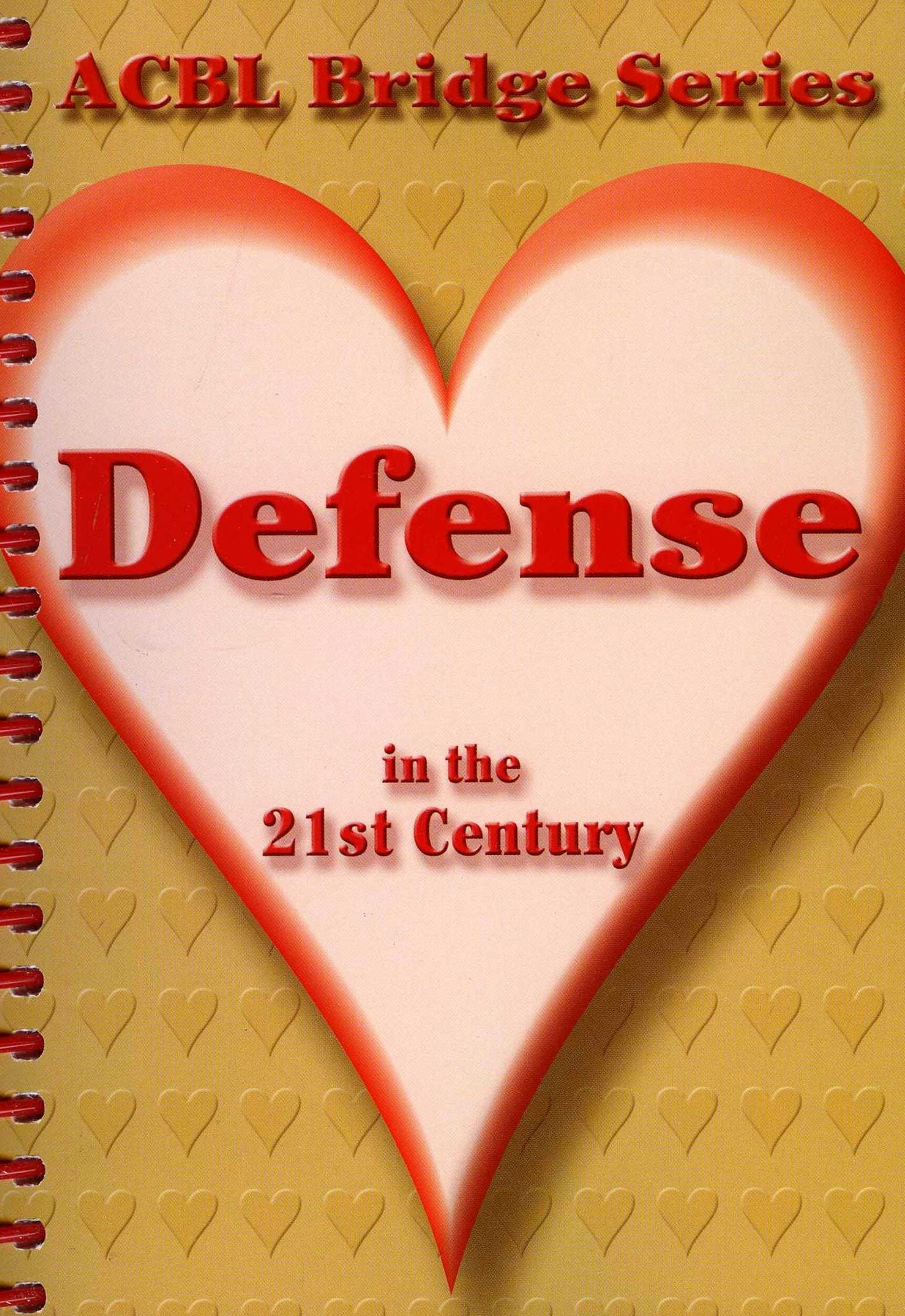 Defense in the 21st Century, 2nd Edition: The Heart Series