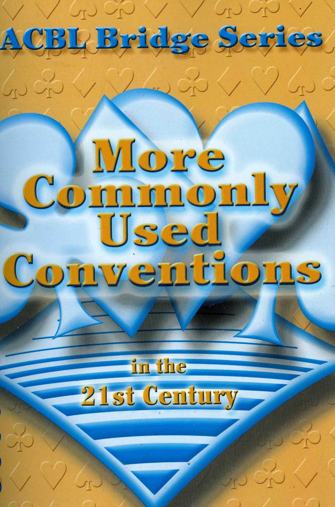More Commonly Used Conventions in the 21st Century, 2nd Edition: The Notrump Series