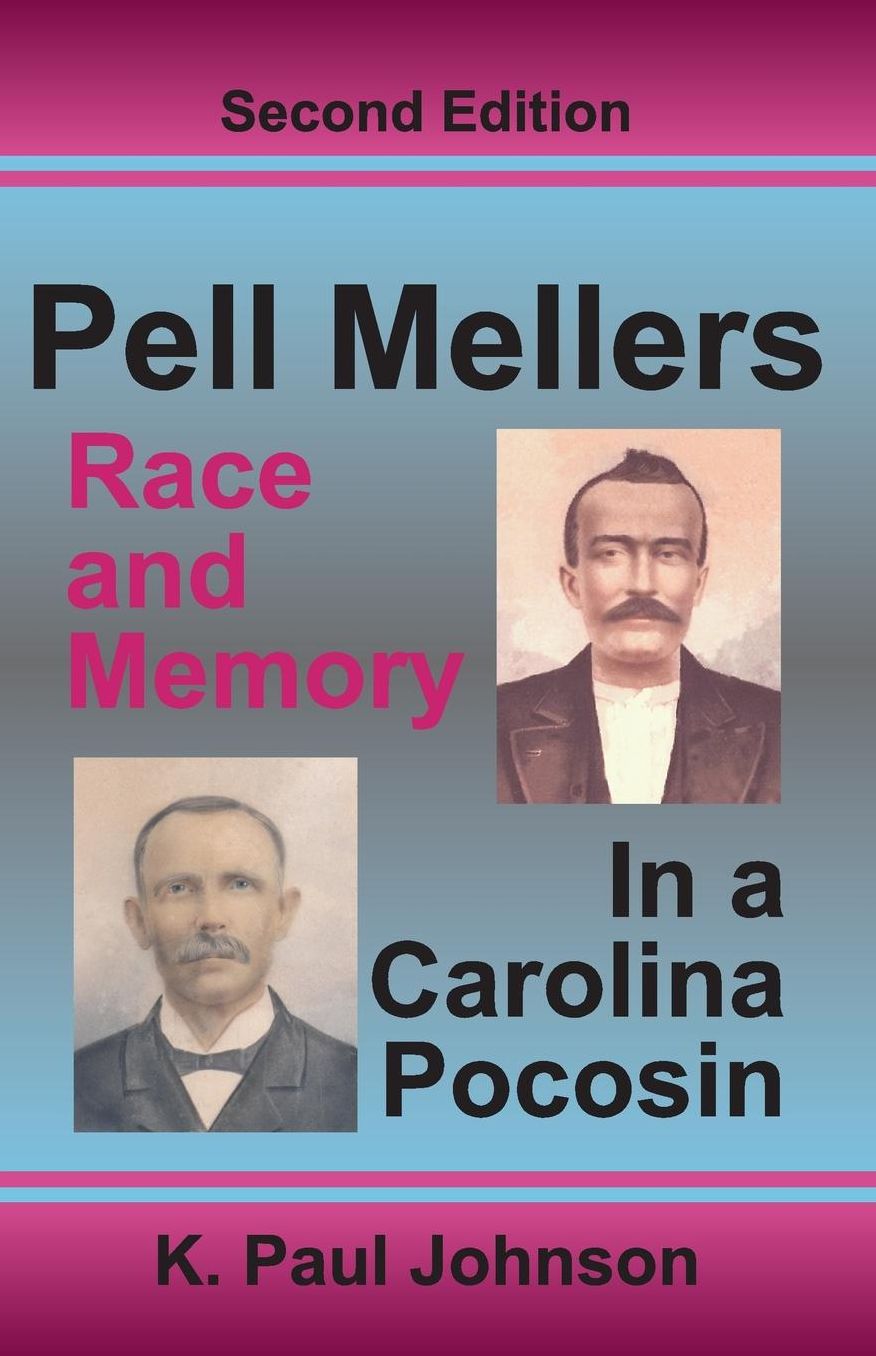 Pell Mellers: Race and Memory in a Carolina Pocosin