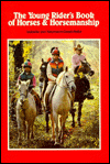 The Young Rider's Book of Horses and Horsemanship