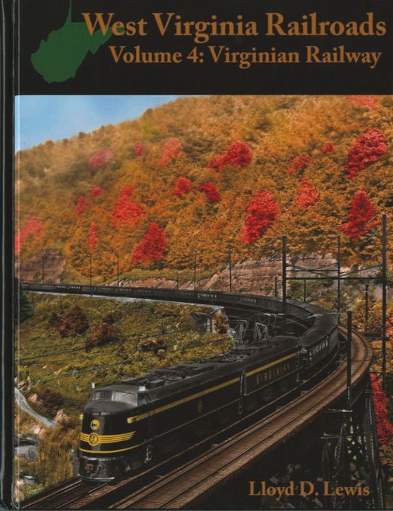 West Virginia Railroads: Volume 4: Virginian Railway