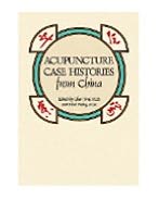 Acupuncture Case Histories from China