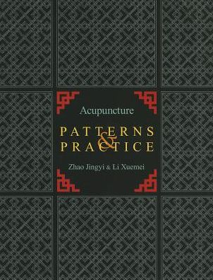 Acupuncture Patterns & Practice