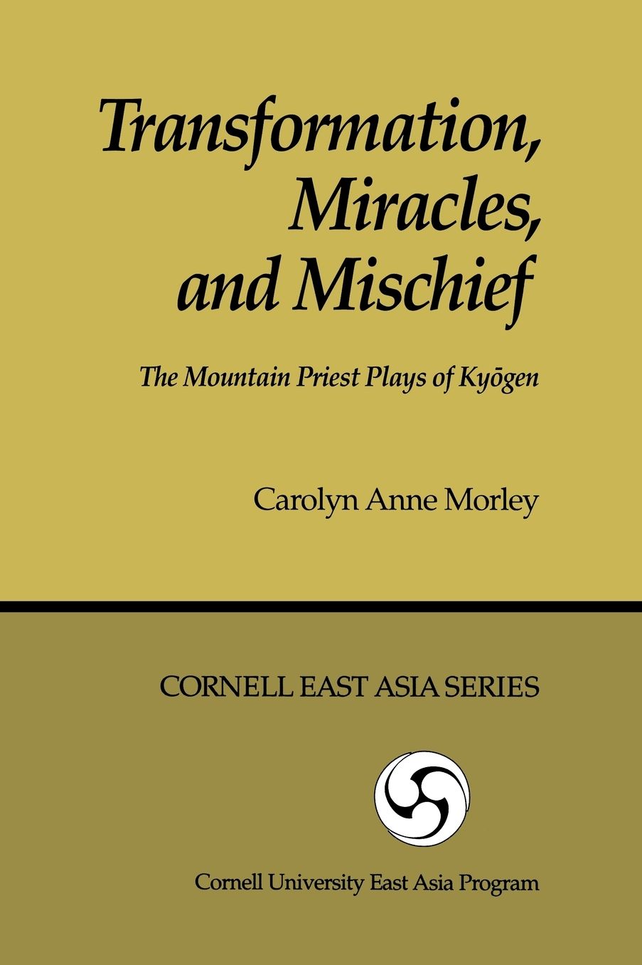 Transformation, Miracles, and Mischief: The Mountain Priest Plays of Kyogen