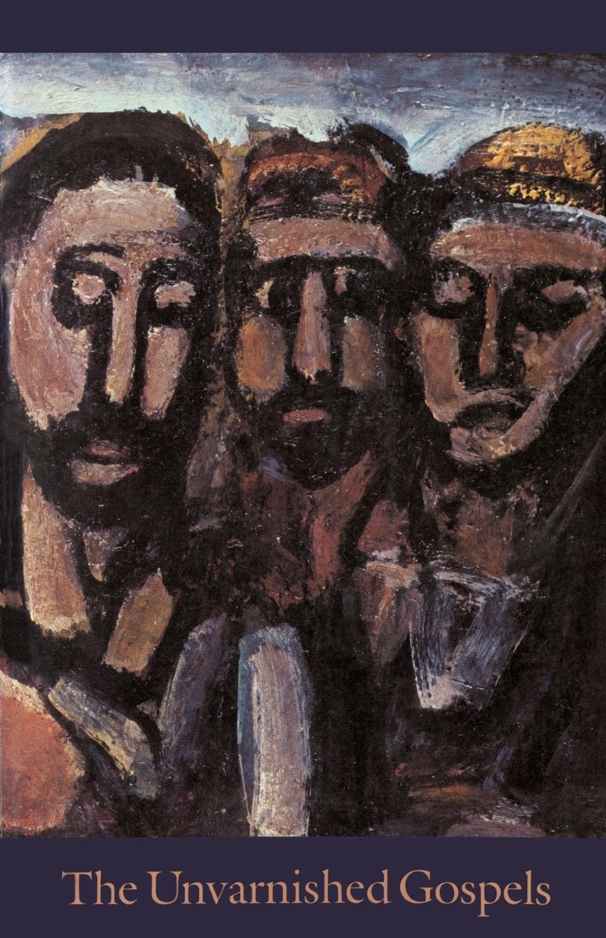 The Unvarnished Gospels