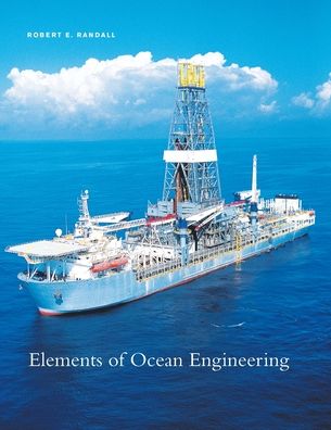 Elements of Ocean Engineering