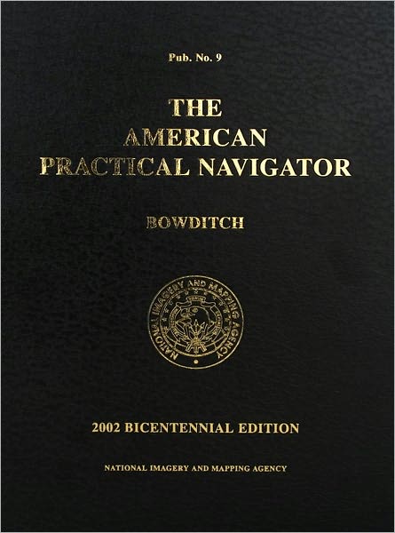 The American Practical Navigator - Bowditch