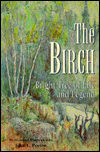 The Birch: Bright Tree of Life and Legend