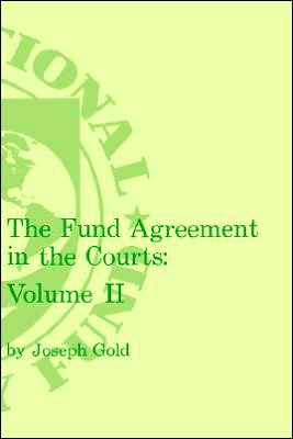 Fund Agreement in the Courts