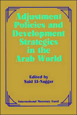 Adjustment Policies and Development Strategies in the Arab World