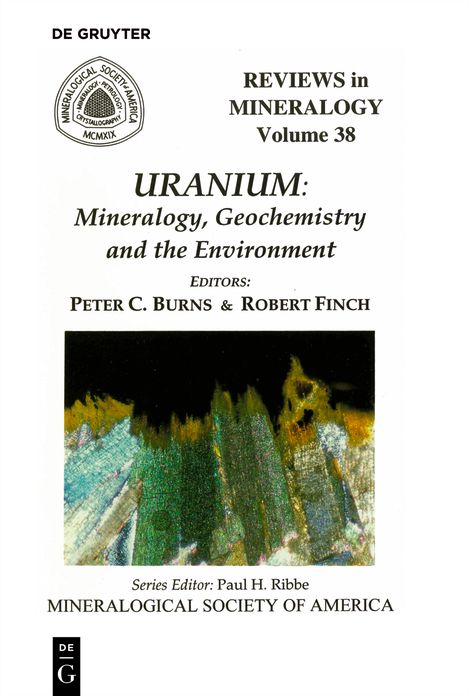 Uranium: Mineralogy, Geochemistry and the Environment
