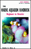 The Marine Aquarium Handbook: Beginner to Breeder