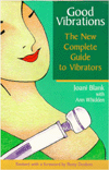 Good Vibrations Complete Guide to Vibrators