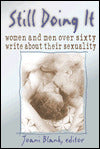 Still Doing It: Women and Men over Sixty Write about Their Sexuality