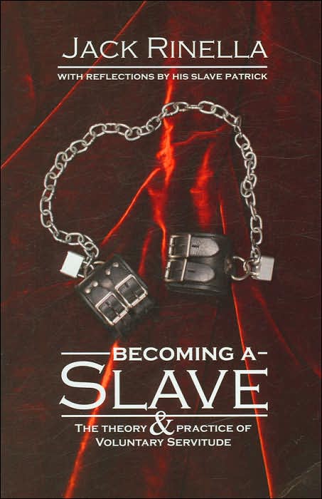 Becoming a Slave: The Theory and Practice of Voluntary Servitude
