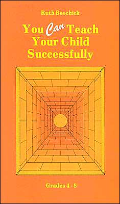 You Can Teach Your Child Successfully: Grades 4 to 8