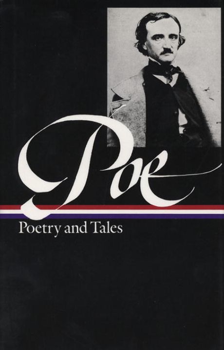 Edgar Allan Poe; Poetry and Tales (Library of America)