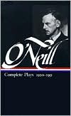 Eugene O'Neill: Complete Plays 1920-1931 (Library of America)