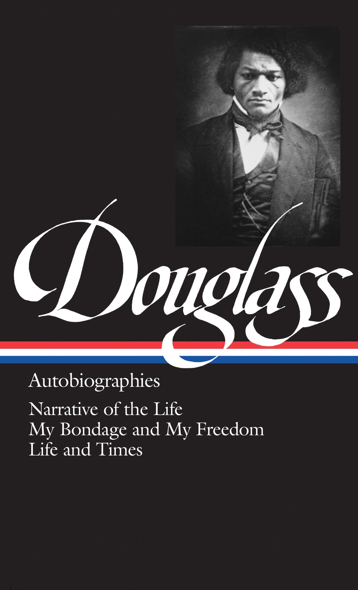 Frederick Douglass: Autobiographies