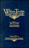 William Tyndale and the Law (Sixteenth Century Essays & Studies Series, Vol. XXV)