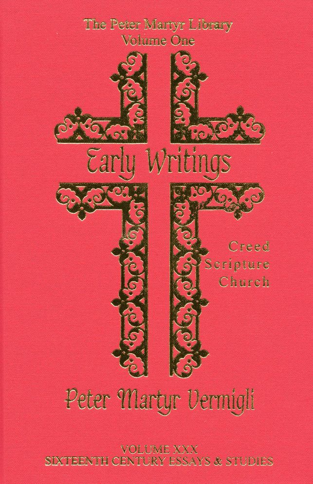 Early Writings: Creed, Scripture, Church