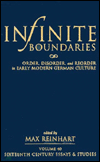 Infinite Boundaries: Order, Disorder, and Reorder in Early Modern German Culture